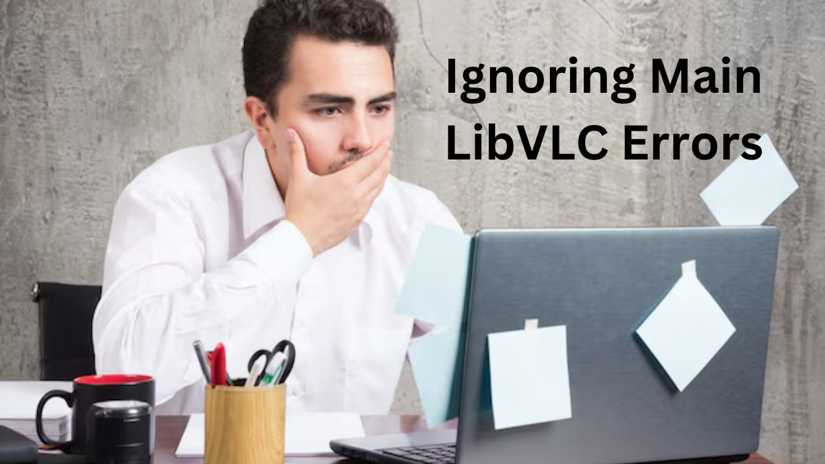 Ignoring Main LibVLC Errors